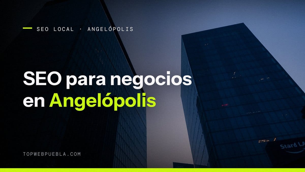 Portada sobre SEO para negocios en Angelópolis Puebla: torres de oficinas de cristal vistas desde abajo al anochecer