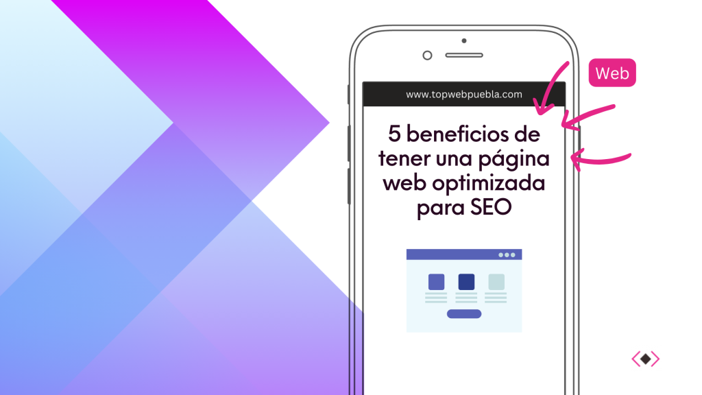 5 beneficios de tener una página web optimizada para SEO